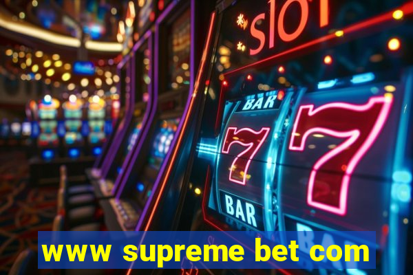 www supreme bet com